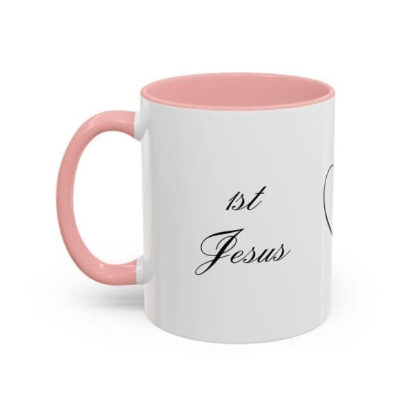 1st Jesus Then Coffee 11oz, C-handle Accent Coffee Mug